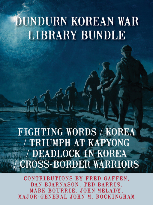 Title details for Dundurn Korean War Library Bundle by Fred Gaffen - Wait list